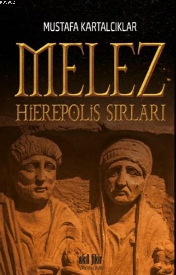 Melez Hierepolis Sırları - Mustafa Kartalcıklar | Yeni ve İkinci El Uc