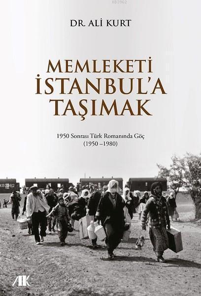 Memleketi İstanbul'a Taşımak - | Yeni ve İkinci El Ucuz Kitabın Adresi