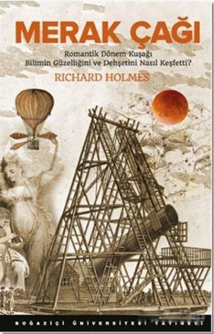 Merak Çağı - Richard Holmes | Yeni ve İkinci El Ucuz Kitabın Adresi