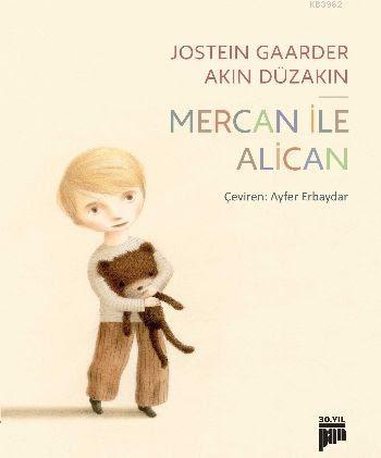 Mercan ile Alican - Jostein Gaarder | Yeni ve İkinci El Ucuz Kitabın A