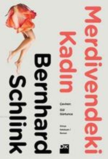 Merdivendeki Kadın - Bernhard Schlink | Yeni ve İkinci El Ucuz Kitabın