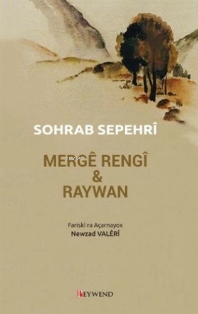 Merge Rengi ve Raywan - Sohrab Sepehri | Yeni ve İkinci El Ucuz Kitabı