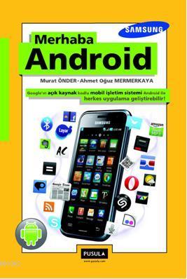 Merhaba Android - Murat Önder | Yeni ve İkinci El Ucuz Kitabın Adresi