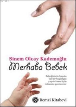 Merhaba Bebek - Sinem Olcay Kademoğlu | Yeni ve İkinci El Ucuz Kitabın