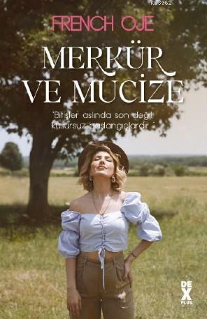 Merkür ve Mucize - French Oje | Yeni ve İkinci El Ucuz Kitabın Adresi