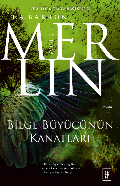 Merlin Serisi 5. Kitap - Bilge Büyücünün Kanatları - T. A. Barron | Ye