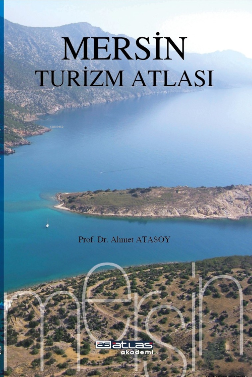 Mersin Turizm Atlası - Ahmet Atasoy | Yeni ve İkinci El Ucuz Kitabın A
