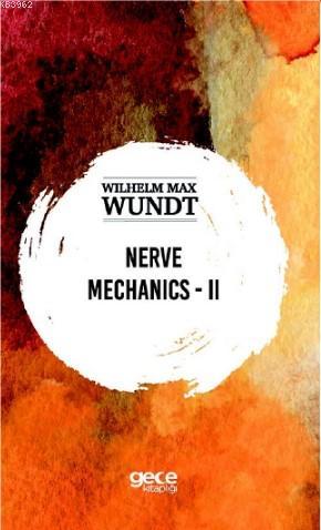 Merve Mechanics - II - Wilhelm Max Wundt | Yeni ve İkinci El Ucuz Kita
