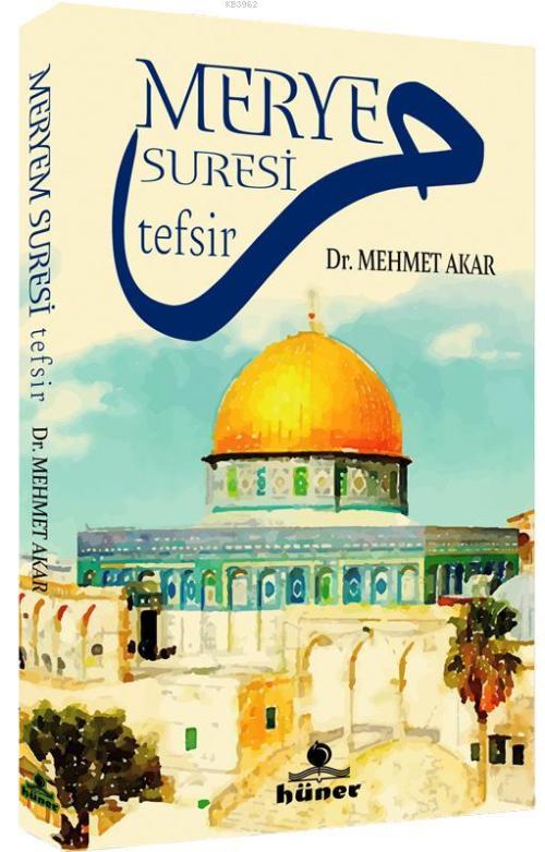 Merye Suresi Tefsir - Mehmet Akar | Yeni ve İkinci El Ucuz Kitabın Adr