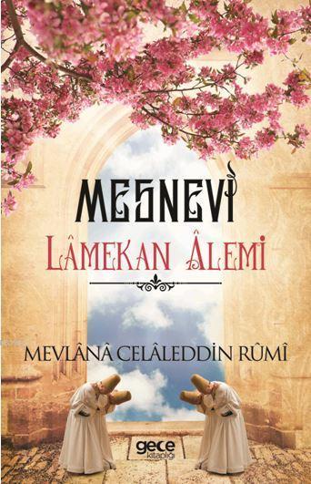 Mesnevi Lamekan Alemi - Mevlana Celaleddin Rumi | Yeni ve İkinci El Uc