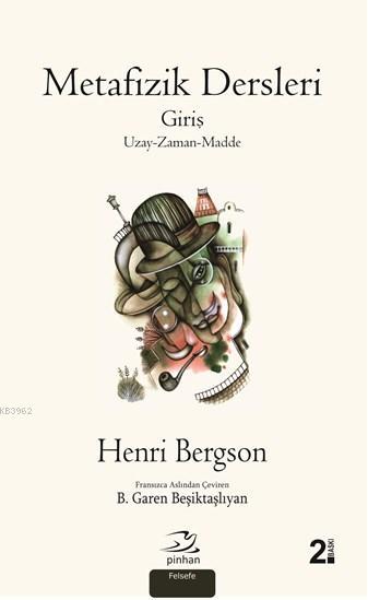 Metafizik Dersleri - Henri Bergson | Yeni ve İkinci El Ucuz Kitabın Ad