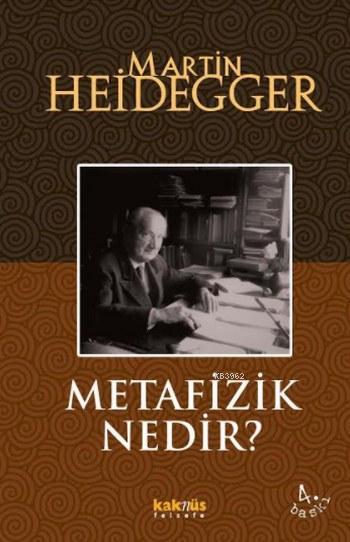 Metafizik Nedir? - Martin Heidegger | Yeni ve İkinci El Ucuz Kitabın A