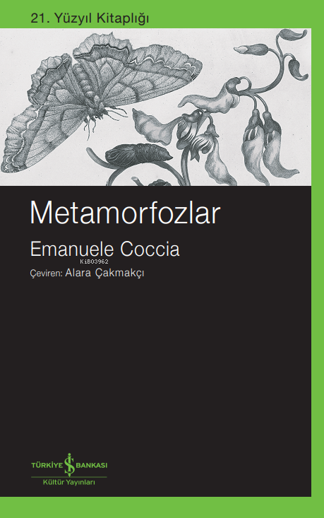 Metamorfozlar - Emanuele Coccia | Yeni ve İkinci El Ucuz Kitabın Adres