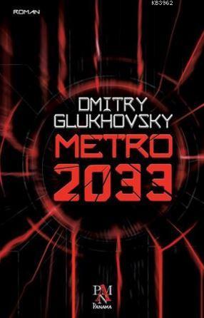 Metro 2033 - Dmitry Glukhovsky | Yeni ve İkinci El Ucuz Kitabın Adresi