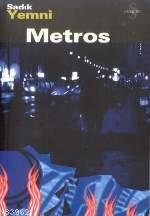 Metros - Sadık Yemni | Yeni ve İkinci El Ucuz Kitabın Adresi