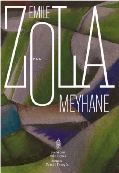 Meyhane - Emile Zola | Yeni ve İkinci El Ucuz Kitabın Adresi