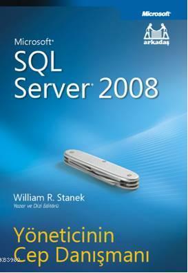 Microsoft SQL Server 2008 - William R. Stanek | Yeni ve İkinci El Ucuz