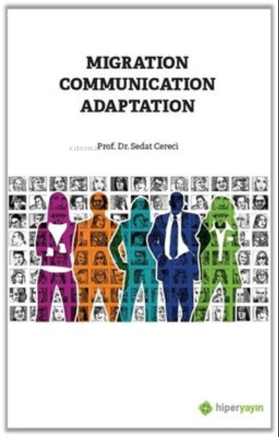 Migration Communication Adaptation - Sedat Cereci | Yeni ve İkinci El 