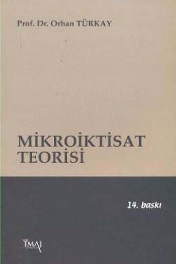 Mikroiktisat Teorisi - Orhan Türkay | Yeni ve İkinci El Ucuz Kitabın A