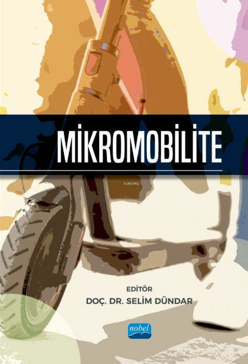 Mikromobilite - Selim Dündar | Yeni ve İkinci El Ucuz Kitabın Adresi