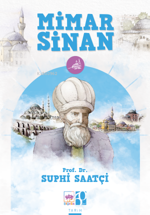 Mimar Sinan - Suphi Saatçi | Yeni ve İkinci El Ucuz Kitabın Adresi