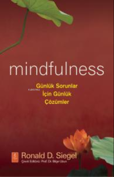 Mindfulness: Günlük Sorunlar için Çözümler - Ronald D. Siegel | Yeni v
