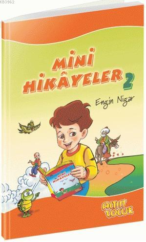 Mini Hikayeler - 2 - Engin Nigar | Yeni ve İkinci El Ucuz Kitabın Adre