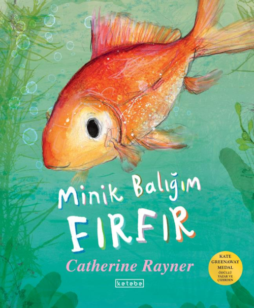 Minik Balığım Fırfır - Catherine Rayner | Yeni ve İkinci El Ucuz Kitab