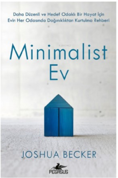 Minimalist Ev - Joshua Becker | Yeni ve İkinci El Ucuz Kitabın Adresi