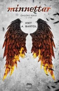 Minnettar - Amy A. Bartol | Yeni ve İkinci El Ucuz Kitabın Adresi