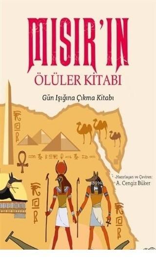 Mısır'ın Ölüler Kitabı Gün Işığına Çıkma Kitabı - Kolektif | Yeni ve İ