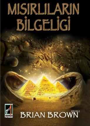 Mısırlıların Bilgeliği - Brian Brown | Yeni ve İkinci El Ucuz Kitabın 