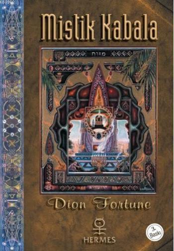 Mistik Kabala - Dion Fortune | Yeni ve İkinci El Ucuz Kitabın Adresi