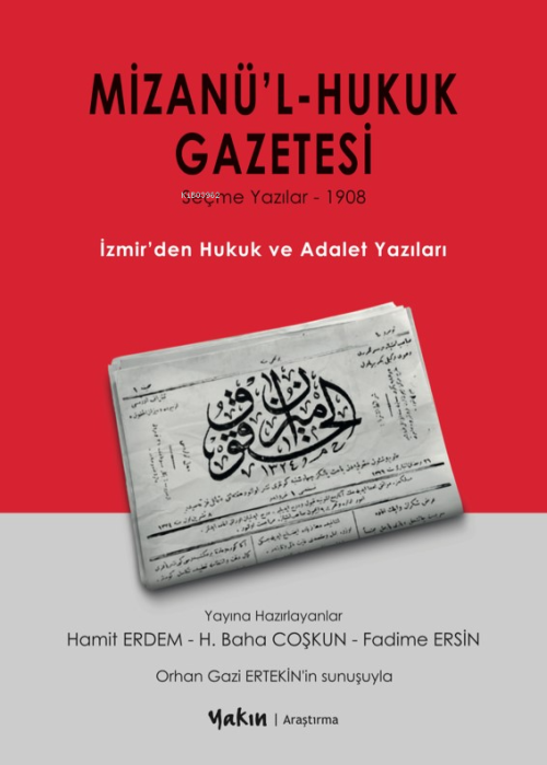 Mizanü’l Hukuk Gazetesi;İzmir'den Hukuk Ve Adalet Yazıları - Hamit Erd