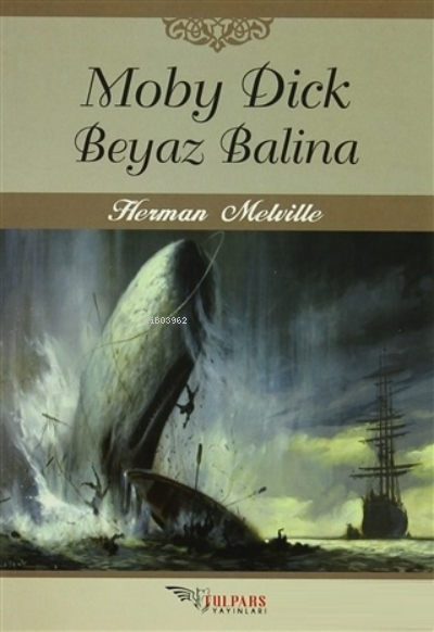Moby Dick Beyaz Balina - Herman Melville | Yeni ve İkinci El Ucuz Kita
