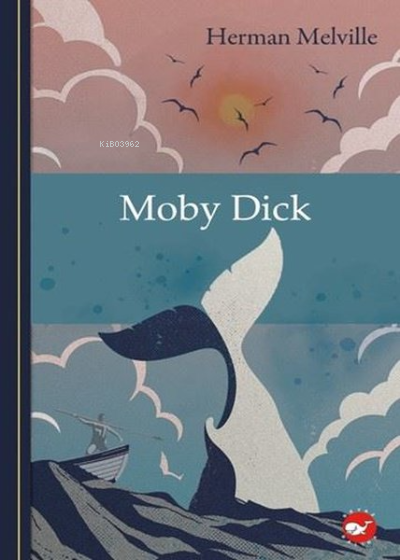 Moby Dick - Klasikleri Okuyorum - Herman Melville | Yeni ve İkinci El 