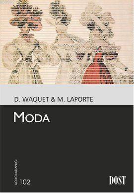 Moda - D. Waquet | Yeni ve İkinci El Ucuz Kitabın Adresi