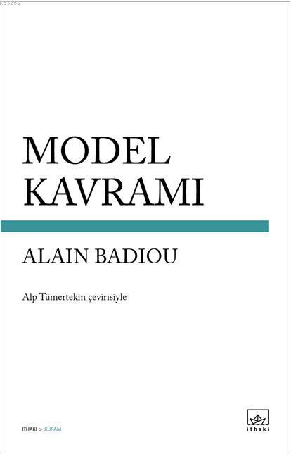 Model Kavramı - Alain Badiou | Yeni ve İkinci El Ucuz Kitabın Adresi