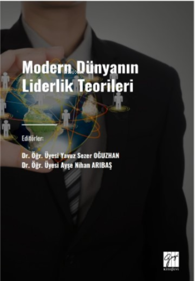 Modern Dünyanın Liderlik Teorileri - Yavuz Sezer Oğuzhan | Yeni ve İki