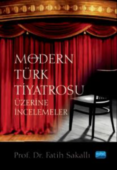 Modern Türk Tiyatrosu;Üzerine İncelemeler - Fatih Sakallı | Yeni ve İk