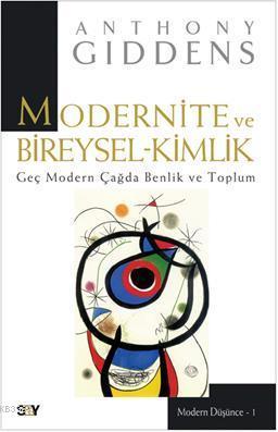 Modernite ve Bireysel Kimlik - Anthony Giddens | Yeni ve İkinci El Ucu