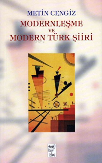 Modernleşme ve Modern Türk Şiiri - Metin Cengiz- | Yeni ve İkinci El U