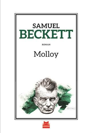 Molloy - Samuel Beckett | Yeni ve İkinci El Ucuz Kitabın Adresi