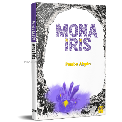 Mona İris - Pembe Akgün | Yeni ve İkinci El Ucuz Kitabın Adresi
