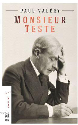 Monsieur Teste - Paul Valéry | Yeni ve İkinci El Ucuz Kitabın Adresi