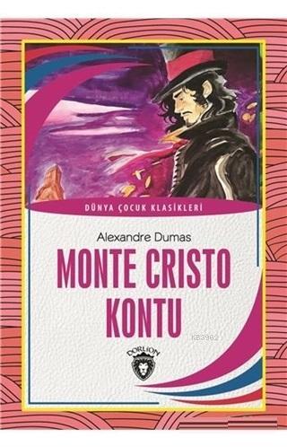 Monte Cristo Kontu Dünya Çocuk Klasikleri - Alexsandre Dumas | Yeni ve