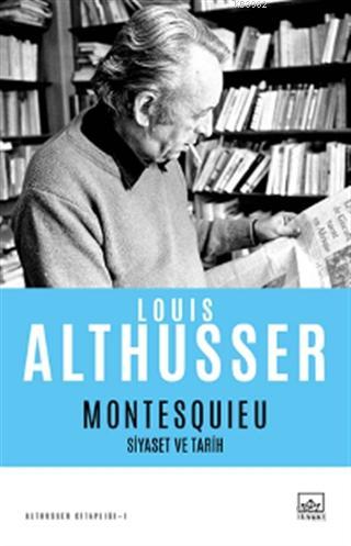 Montesquieu - Siyaset ve Tarih - Louis Althusser | Yeni ve İkinci El U