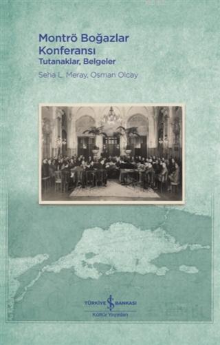 Montrö Boğazlar Konferansı - Ciltli - Osman Olcay | Yeni ve İkinci El 