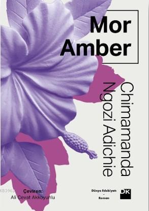 Mor Amber - Chimamanda Ngozi Adichie | Yeni ve İkinci El Ucuz Kitabın 