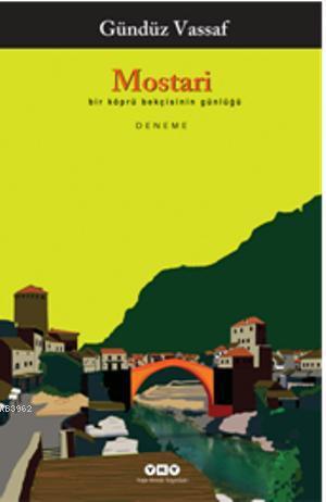 Mostari - Gündüz Vassaf | Yeni ve İkinci El Ucuz Kitabın Adresi
